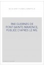 PAR GUERNES DE PONT-SAINTE-MAXENCE, PUBLIEE D'APRES LE MS.