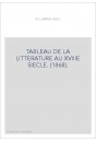 TABLEAU DE LA LITTERATURE AU XVIIIE SIECLE. (1868).