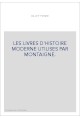LES LIVRES D'HISTOIRE MODERNE UTILISES PAR MONTAIGNE.