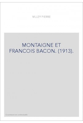MONTAIGNE ET FRANCOIS BACON. (1913).
