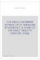 THE ANGLO-NORMAN VOYAGE OF ST. BRENDAN BY BENEDEIT. A POEM OF THE EARLY TWELFTH CENTURY. (1928).