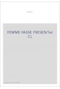 FEMME PASSE PRESENTrel CL