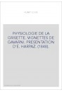 PHYSIOLOGIE DE LA GRISETTE. VIGNETTES DE GAVARNI. PRESENTATION D'E. HARPAZ. (1848).