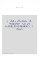 ETUDES SOCIALISTES. PRESENTATION DE MADELEINE REBERIOUX. (1902).