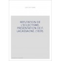 REFUTATION DE L'ECLECTISME. PRESENTATION DE F. LACASSAGNE. (1839).