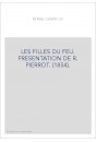 LES FILLES DU FEU. PRESENTATION DE R. PIERROT. (1854).