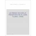 LA FRANCE NOUVELLE. PRESENTATION DE JEAN TULARD. (1869).