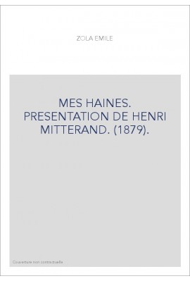 MES HAINES. PRESENTATION DE HENRI MITTERAND. (1879).