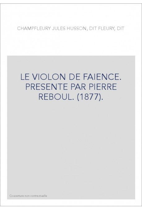 LE VIOLON DE FAIENCE. PRESENTE PAR PIERRE REBOUL. (1877).
