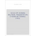 SOUS-OFF. ROMAN MILITAIRE. PRESENTATION D'HENRI MITTERAND. (1903).