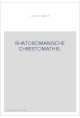 RHATOROMANISCHE CHRESTOMATHIE.