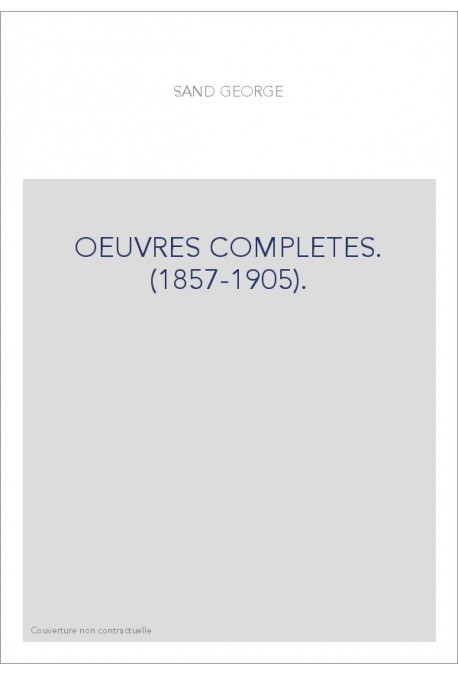 OEUVRES COMPLETES. (1857-1905).