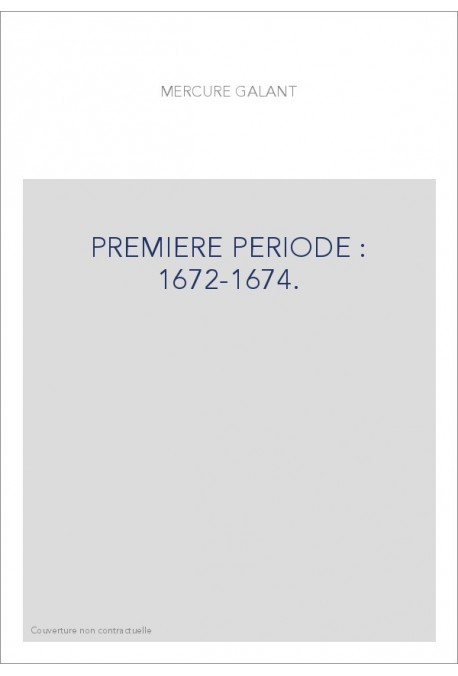 PREMIERE PERIODE : 1672-1674.