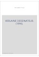 VERLAINE DESSINATEUR. (1896).