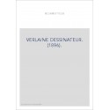 VERLAINE DESSINATEUR. (1896).