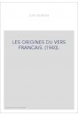 LES ORIGINES DU VERS FRANCAIS. (1940).