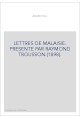 LETTRES DE MALAISIE. PRESENTE PAR RAYMOND TROUSSON.(1898).