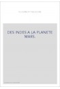 DES INDES A LA PLANETE MARS.