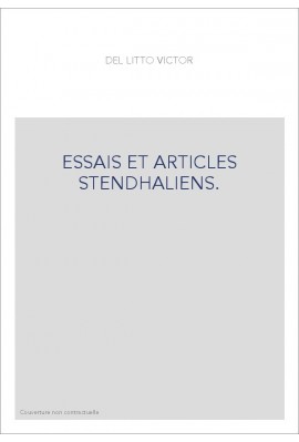 ESSAIS ET ARTICLES STENDHALIENS.