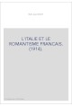 L'ITALIE ET LE ROMANTISME FRANCAIS. (1914).