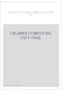 OEUVRES COMPLETES. (1817-1843).