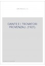 DANTE E I TROVATORI PROVENZALI. (1921).