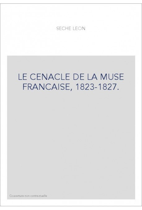 LE CENACLE DE LA MUSE FRANCAISE, 1823-1827.