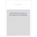 RECHERCHES SUR LA TECHNIQUE DE BALZAC.
