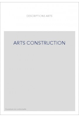 LES ARTS DE LA CONSTRUCTION DES BATIMENTS D'HABITATION