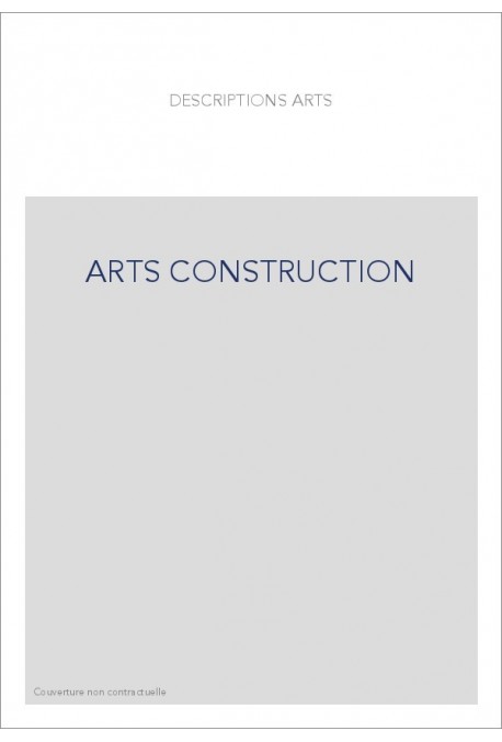 LES ARTS DE LA CONSTRUCTION DES BATIMENTS D'HABITATION