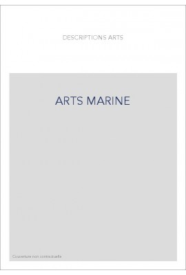 LES ARTS DE LA MARINE