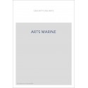 LES ARTS DE LA MARINE