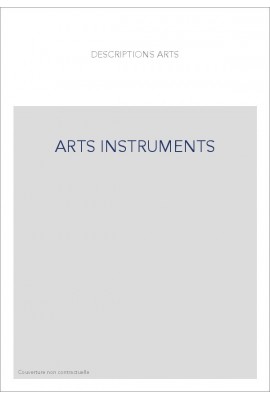 LES ARTS DES INSTRUMENTS.