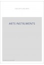 LES ARTS DES INSTRUMENTS.