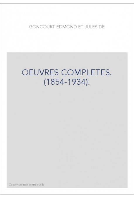 OEUVRES COMPLETES. (1854-1934).