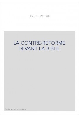 LA CONTRE-REFORME DEVANT LA BIBLE.