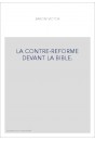 LA CONTRE-REFORME DEVANT LA BIBLE.