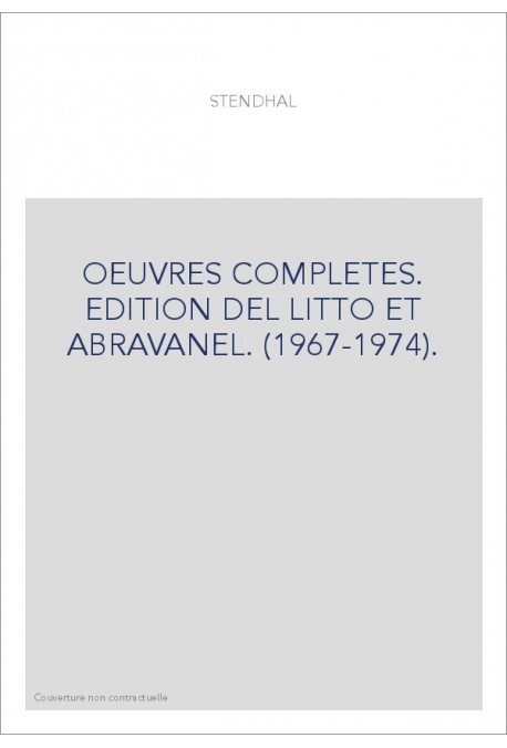 OEUVRES COMPLETES. EDITION DEL LITTO ET ABRAVANEL. (1967-1974).