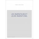 LES INVENTEURS ET LEURS INVENTIONS.