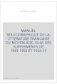 MANUEL BIBLIOGRAPHIQUE DE LA LITTERATURE FRANCAISE DU MOYEN AGE,