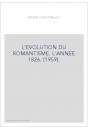 L'EVOLUTION DU ROMANTISME. L'ANNEE 1826. (1959).