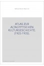 ATLAS ZUR ALTAGYPTISCHEN KULTURGESCHICHTE. (1923-1935).