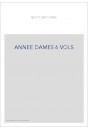 L'ANNÉE DES DAMES NATIONALES, OU HISTOIRES, JOUR APRÈS JOUR, D'UNE FEMME DE FRANCE. (1791)