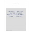 OEUVRES COMPLETES. EDITION REVUE ET ANNOTEE PAR MADAME E. QUINET. (1885-1905).