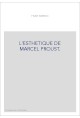 L'ESTHETIQUE DE MARCEL PROUST.
