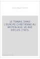 LE TRAVAIL DANS L'EUROPE CHRETIENNE AU MOYEN AGE. VE-XVE SIECLES. (1921).