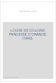 LOUISE DE COLIGNY, PRINCESSE D'ORANGE. (1890).