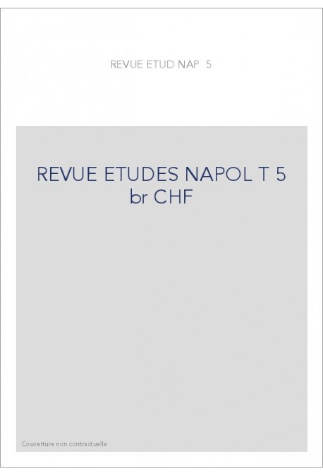 REVUE DES ETUDES NAPOLEONIENNES T 5