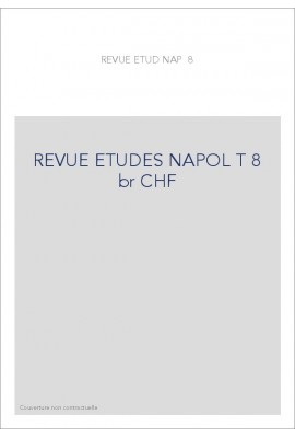 REVUE DES ETUDES NAPOLEONIENNES T 8