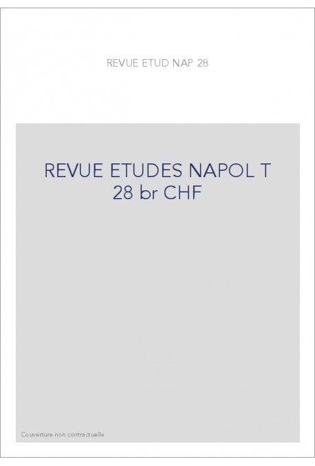 REVUE DES ETUDES NAPOLEONIENNES T 28